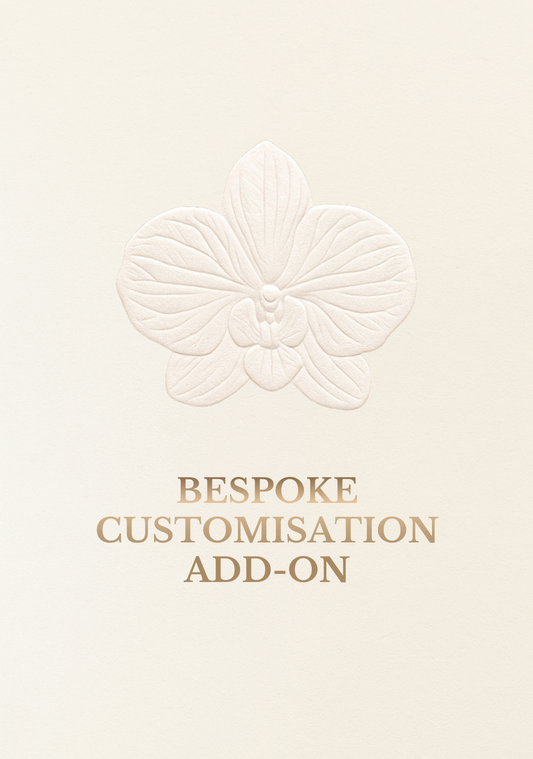 Bespoke Customisation Add-On (By Prior Confirmation)
